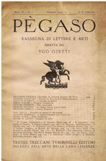 Pègaso. Rassegna di lettere e arti diretta da Ugo Ojetti. Anno IV