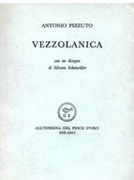Vezzolanica. Con un disegno di Silvano Scheiwiller