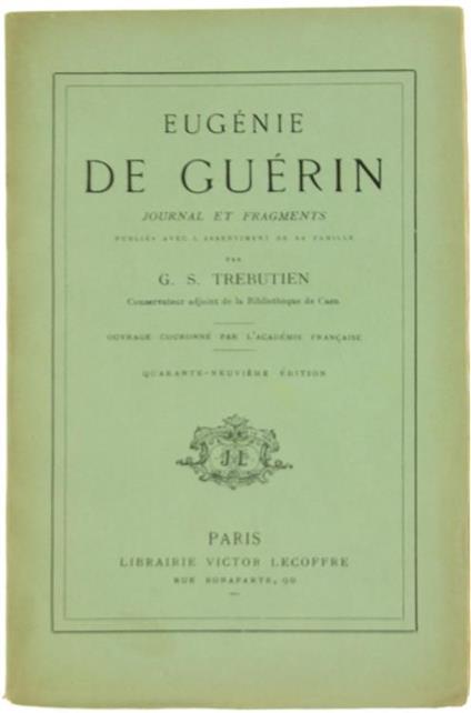 Journal et Fragments Publiés Avec l'Assentiment de Sa Famille Par G.S.Trebutien - Eugénie de Guérin - copertina