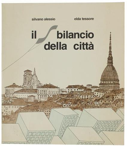 Il Sbilancio della Città - Silvano Alessio,Elda Tessore - copertina