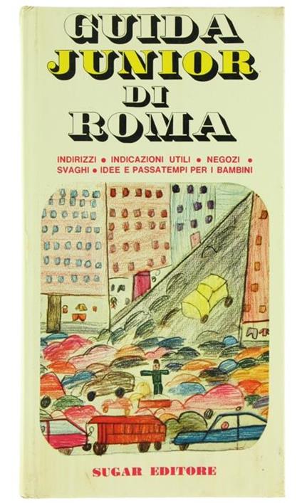Guida Junior di Roma - Elena Amicucci,Rino Sella - copertina