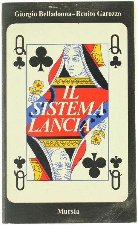 Il Sistema Lancia - Giorgio Belladonna,Benito Garozzo - copertina
