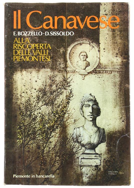 Canavese alla Riscoperta delle Valli Piemontesi - E. Bozzello,D. Sissoldo - copertina