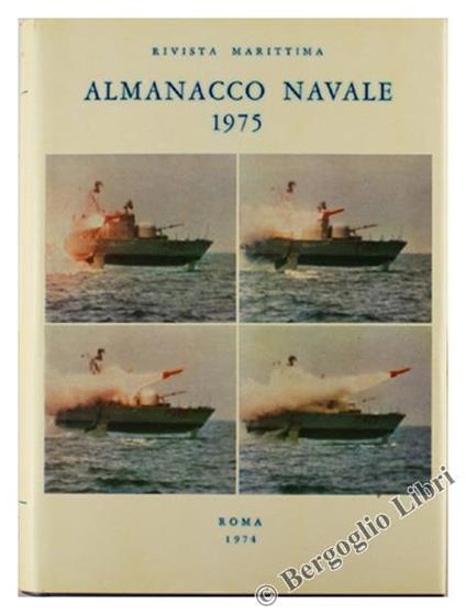 Almanacco Navale 1975 - Giorgio Giorgerini,Augusto Nani - copertina