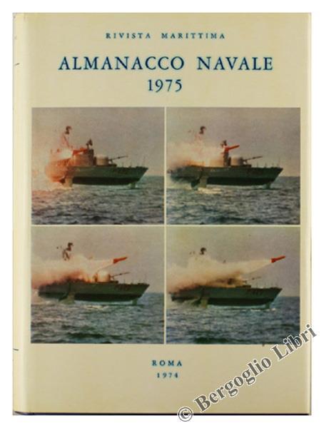 Almanacco Navale 1975 - Giorgio Giorgerini,Augusto Nani - copertina