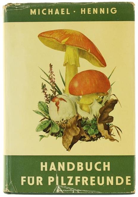 Handbuch Für Pilzfreunde. Band III. Hellblätter und Leistlinge - Edmund Michael,Bruno Hennig - copertina