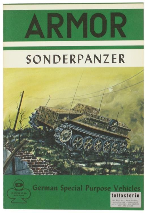 Sonderpanzer - German Special Purpose Vehicles. Armor Series No.9 - Walter J. Spielberger,Uwe Feist - copertina