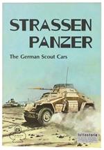 Strassen Panzer. The German Scout Cars. Armor Series No.5