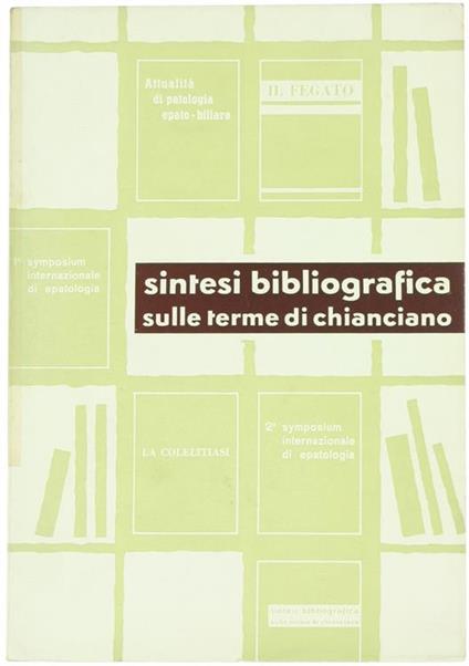 Sintesi Bibliografica sulle Terme di Chianciano - C. Cervini,A. Pazzini - copertina