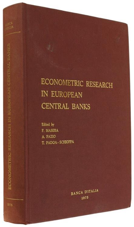 Econometric Research in European Central Banks - F. Masera,A. Fazio - copertina