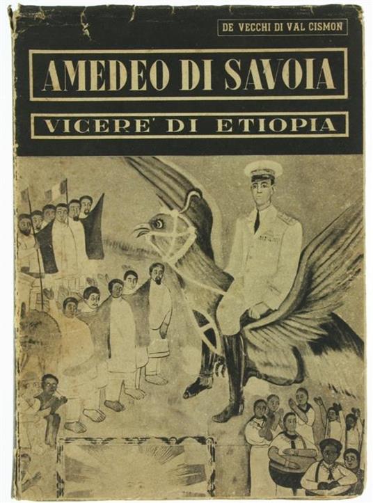 Amedeo di Savoia Viceré di Etiopia - copertina