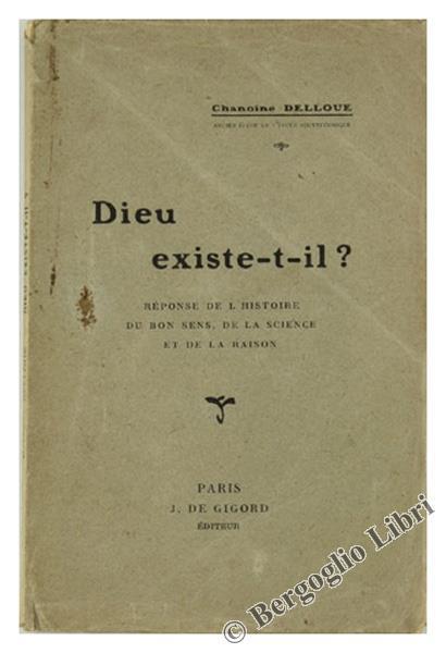 Dieu EXIste-T-Il? Résponse de l'Histoire, du Bon Sens, de la Science et de la Raison - copertina