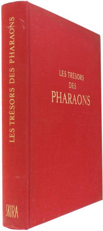Les Tresors des Pharaons. les Hautes Époques. le Nouvel Empire. les Basses Époques - Jean Yoyotte - 2