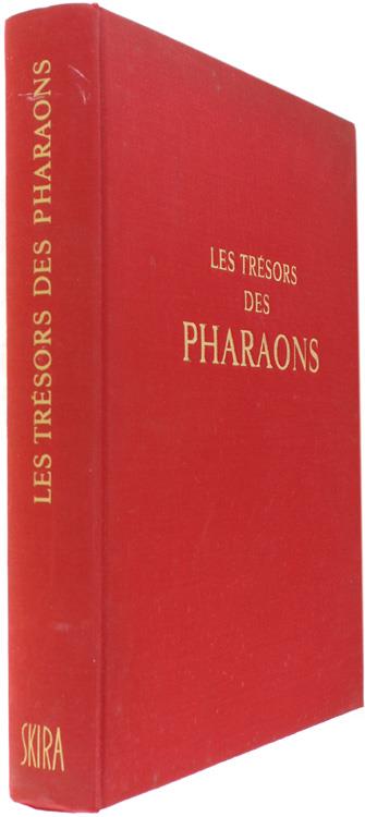 Les Tresors des Pharaons. les Hautes Époques. le Nouvel Empire. les Basses Époques