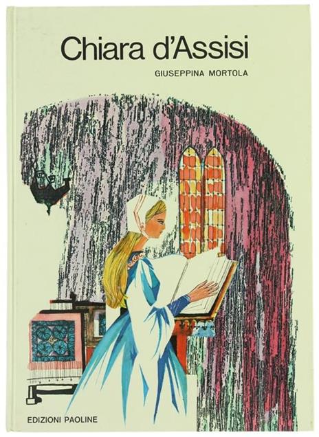 Chiara d'Assisi - Giuseppina Mortola - copertina