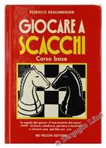 Giocare a scacchi. Corso base
