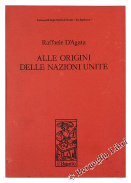 Alle Origini delle Nazioni Unite - Raffaele D'Agata - copertina