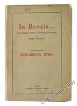 In Beozia... Scorribande Attraverso il Piemonte Letterario. Vol. I - Norberto Rosa