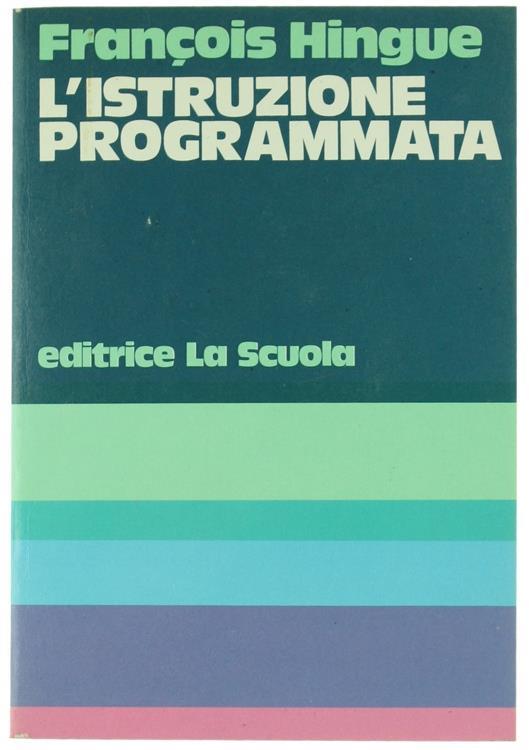 L' Istruzione Programmata - François Hingue - copertina