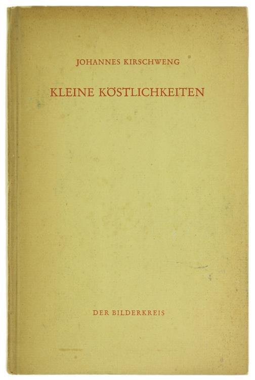 Kleine Köstlichkeiten - Johannes Kirschweng - copertina