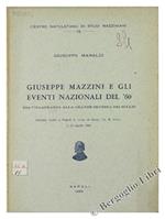 Giuseppe Mazzini e gli Eventi Nazionali del '60 (Da Villafranca alla Grande Impresa dei Mille)