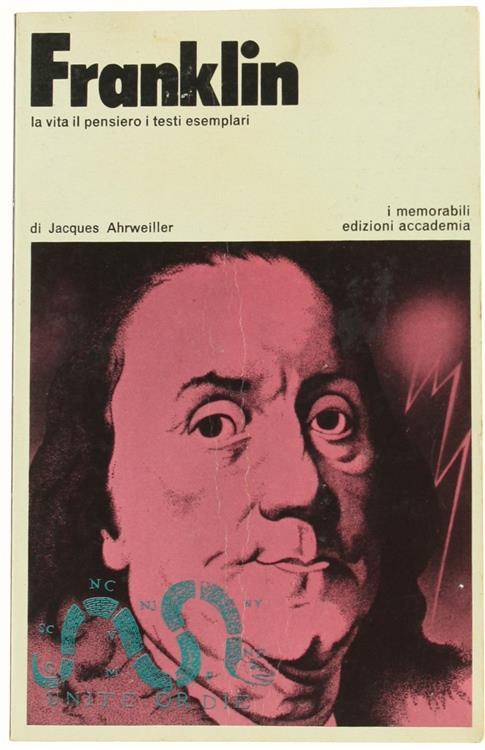 Franklin. La Vita. il Pensiero. i Testi Esemplari - Jacques Ahrweiller - copertina