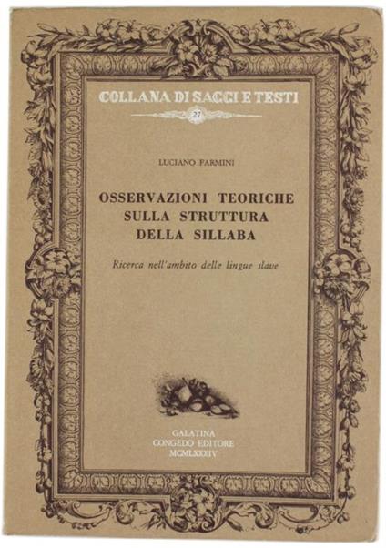 Osservazioni teoriche sulla struttura della sillaba. Ricerca nell'ambito delle lingue slave - Luciano Farmini - copertina