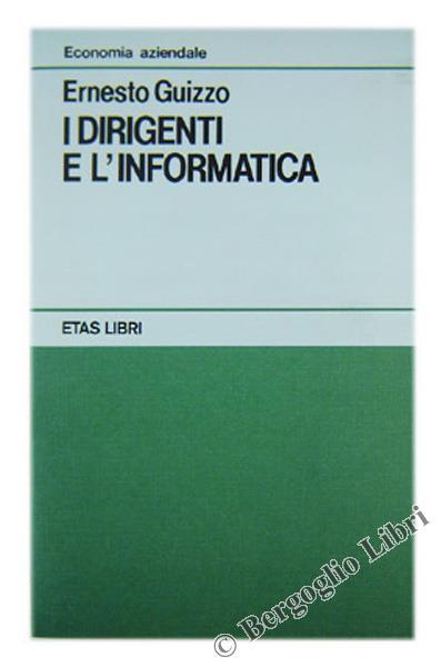 I Dirigenti e l'Informatica - Ernesto Guizzo - copertina