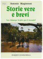 Storie Vere e Brevi. un Chirurgo in Giro per il Mondo
