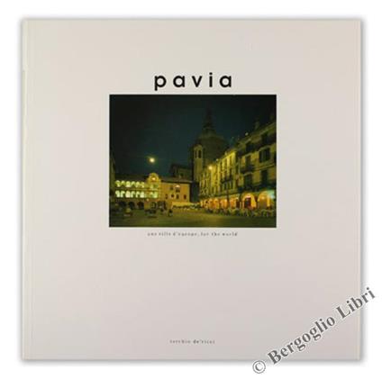 Pavia. Une Ville d'Europe, for the World - Roberto Peraro - copertina