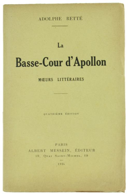 La Basse-Cour d'Apollon. Moeurs Littéraires - Adolphe Retté - copertina