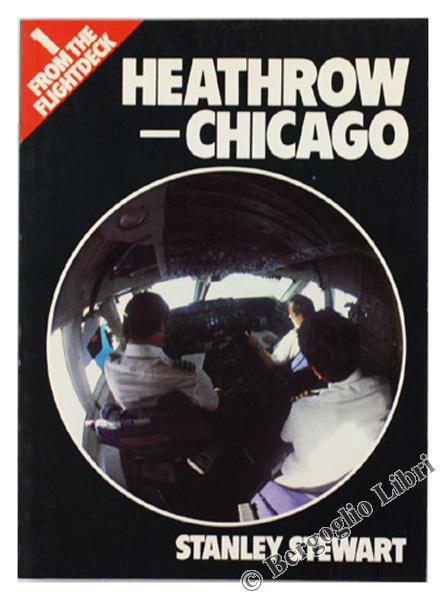 Heathrow Chicago - Stanley Stewart - copertina
