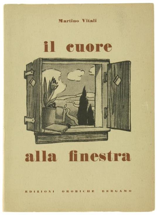 Il Cuore alla Finestra. Poesie - Martino Vitali - copertina