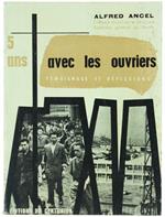 5 Ans Avec les Ouvriers. Témoignage et RéfleXIons