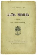 L' Alcool Meurtrier. Roman