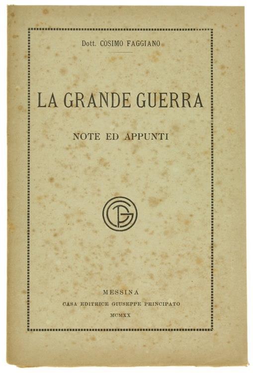 La Grande Guerra. Note ed Appunti - Cosimo Faggiano - copertina