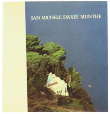 San Michele d'Axel Munthe. Une Orientation Pour les Visiteurs - Anders Hedvall - copertina