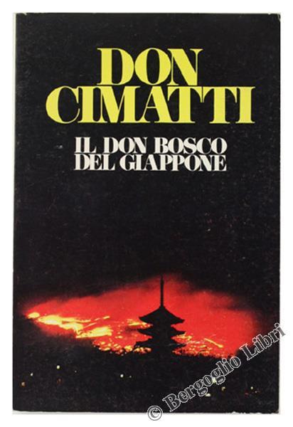Don Cimatti. Il don Bosco del Giappone - Adolfo L'Arco - copertina