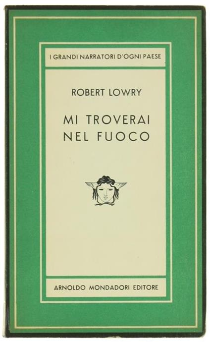 Mi Troverai nel Fuoco. Romanzo - Robert Lowry - copertina