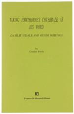 Taking Hawthorne's coverdale at his word. On «Blithedale» and other writings