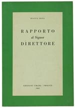 Rapporto al Signor Direttore