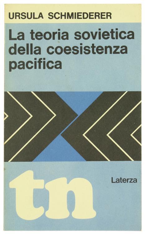 La Teoria Sovietica della Coesistenza Pacifica - Ursula Schmiederer - copertina
