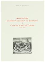 Associazione di Mutuo Soccorso fra Sacerdoti e Casa del Clero di Treviso (1720-1981