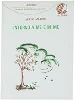 Intorno a Me e in Me (Racconti e Novelle)