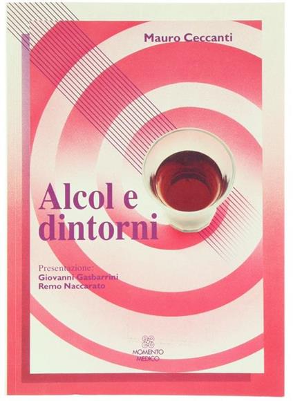 Alcol e dintorni - Mauro Ceccanti - copertina
