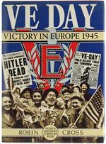 Ve Day. Victory in Europe 1945