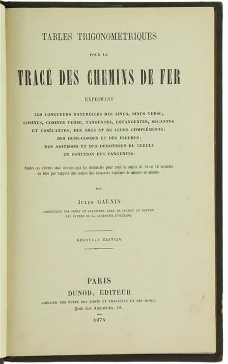 Tables Trigonometriques Pour le Traceé des Chemins de Fer - Jules Gaunin - copertina