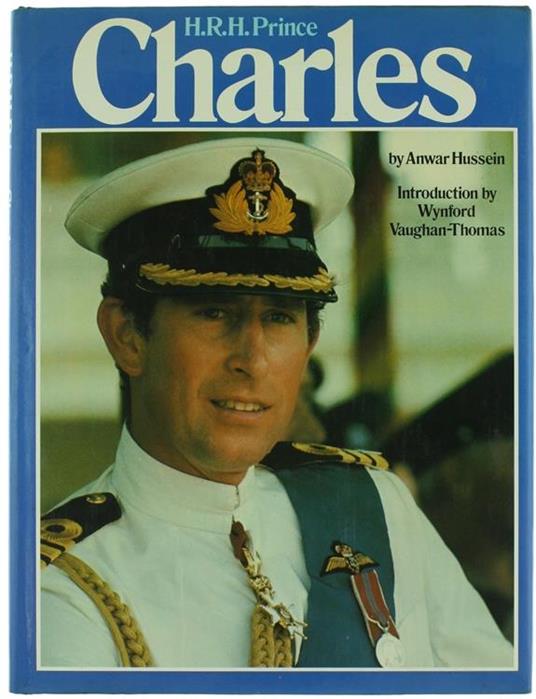 H.R.H. Prince Charles - Anwar Hussein - copertina
