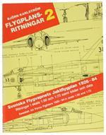 Flygplansritningar 2. Svenska Flygvapnets Jaktflygplan 1926-84 - Svedish Air Force Fighters 1926-84 in Scale 1:50 and 1:72
