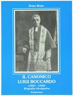 Il Canonico Luigi Boccardo (1861-1936). Biografia Divulgativa
